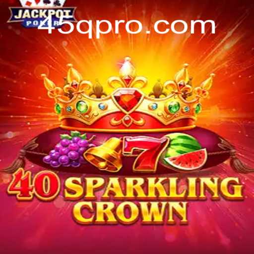 Descubra o Fascinante Mundo de 40SparklingCrown: Regras e Estratégias